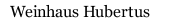 Weinhaus Hubertus